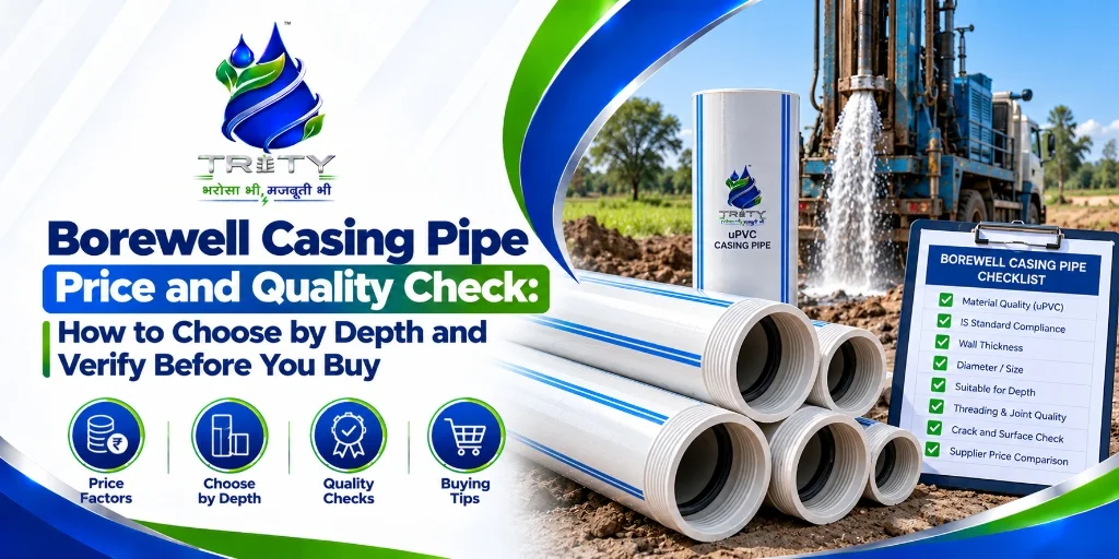 Borewell Casing Pipe Price and Quality Check: How to Choose by Depth and Verify Before You Buy