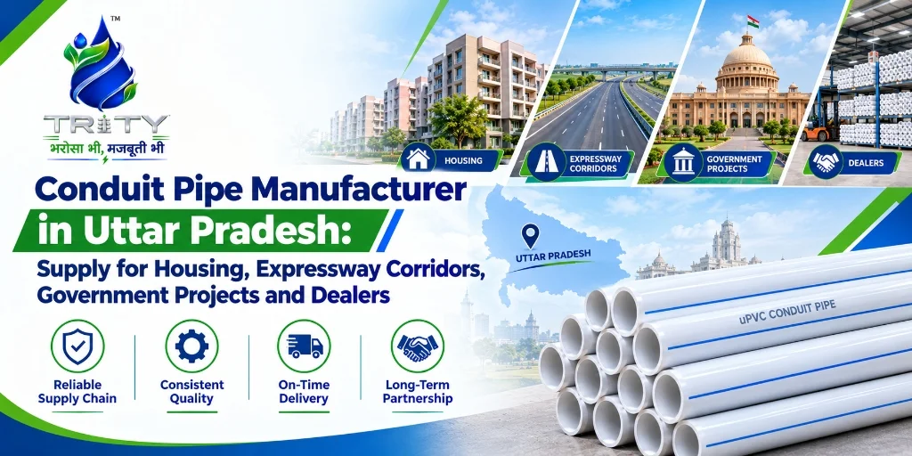 Conduit Pipe Manufacturer in Uttar Pradesh: Supply for Housing, Expressway Corridors, Government Projects and Dealers