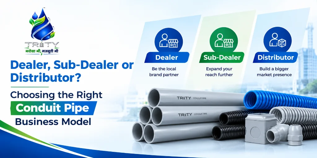 Dealer, Sub-Dealer or Distributor? Choosing the Right Conduit Pipe Business Model