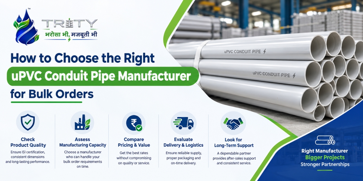How to Choose the Right uPVC Conduit Pipe Manufacturer for Bulk Orders